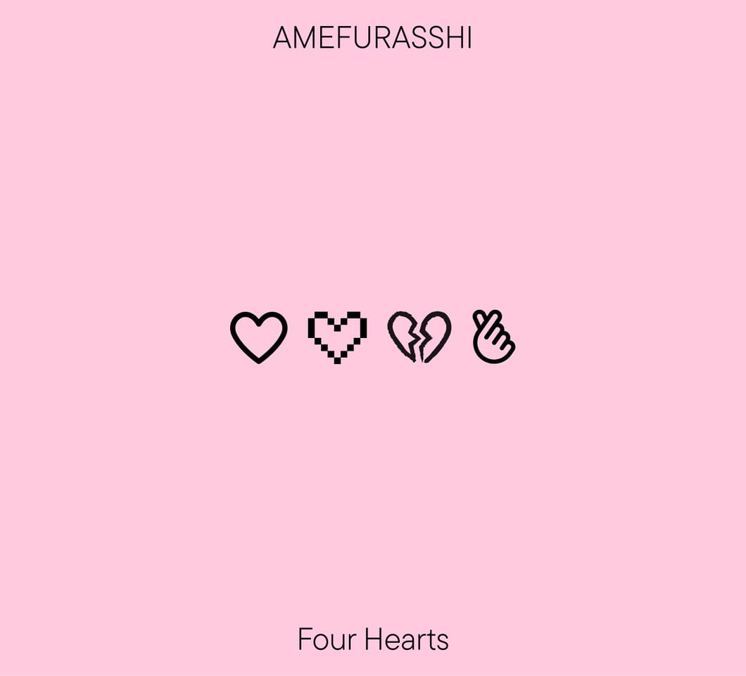 AMEFURASSHI /  EP『Four Hearts』豪華盤（CD +Blu-ray）